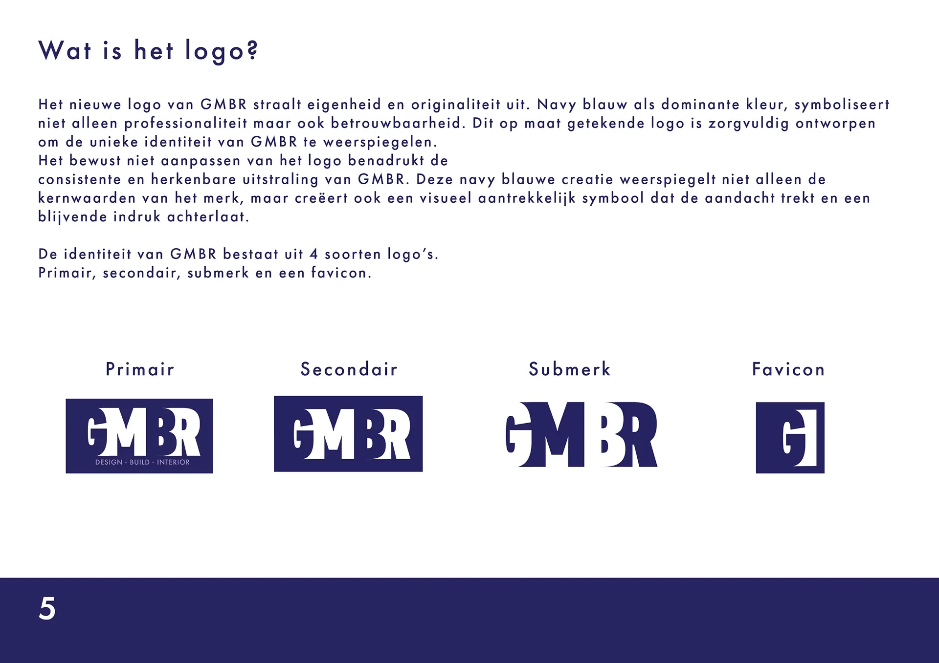 On this page is explained what a logo is and there are 4 different versions of the GMBR logo